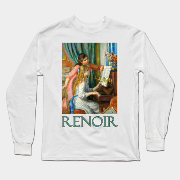 Two Young Girls at the Piano by Pierre-Auguste Renoir Long Sleeve T-Shirt by Naves